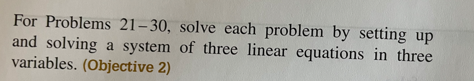 For Problems 21-30, solve each problem by setting