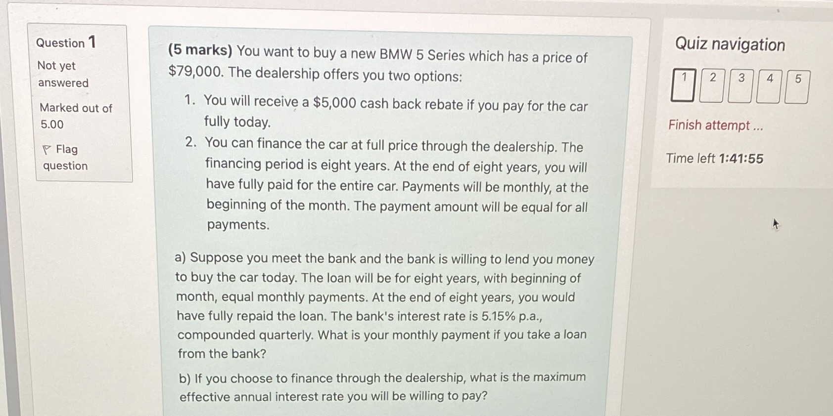 Question 1 Quiz navigation (5 marks) You want to