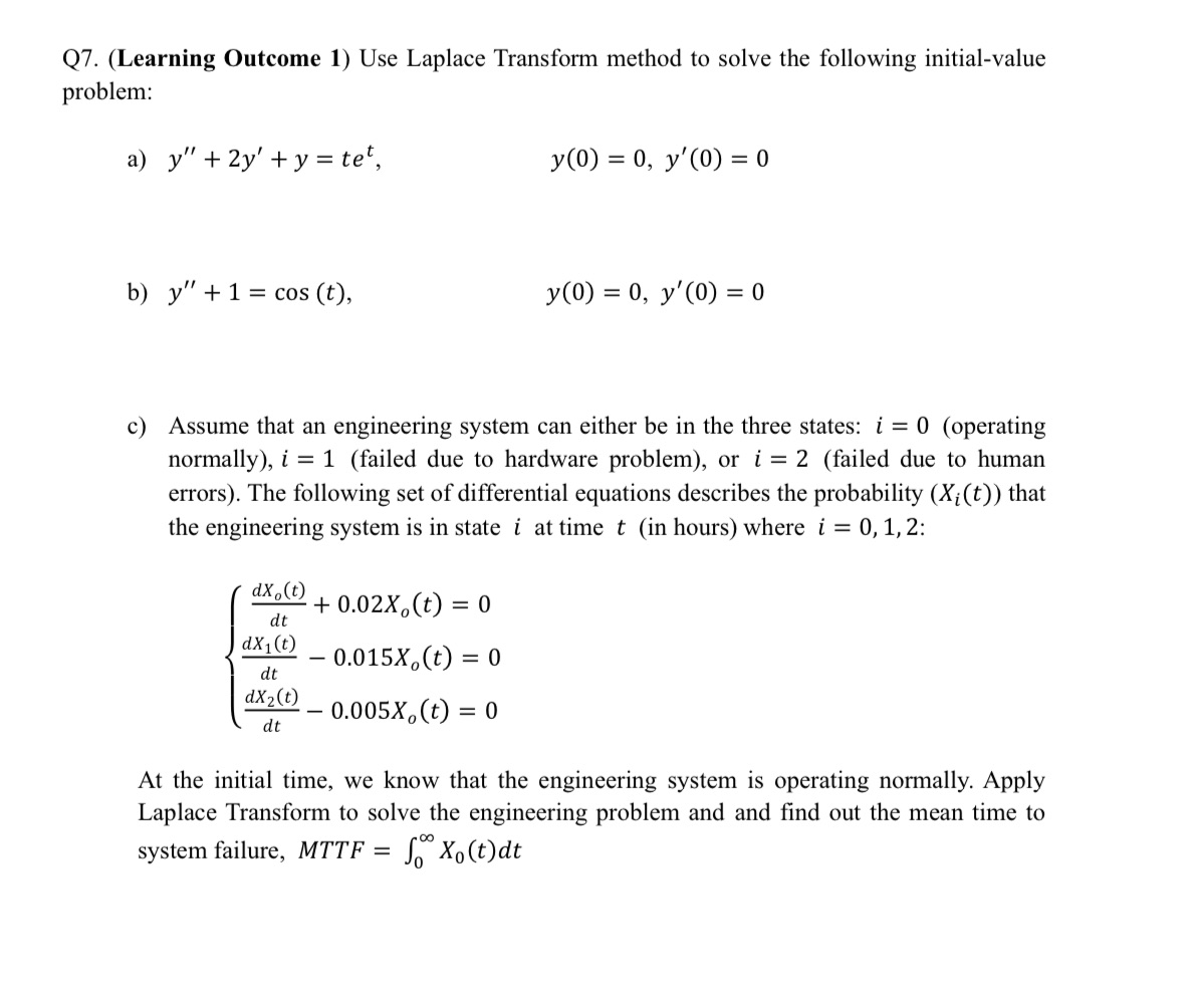 Q7. (Learning Outcome 1) Use Laplace Transform