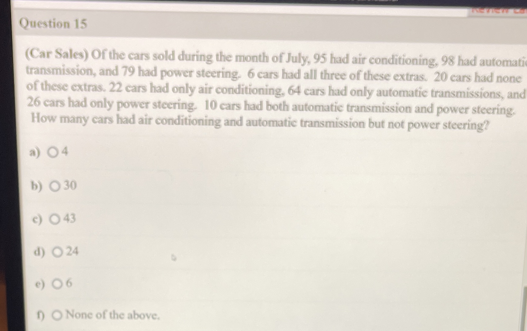 Question 15 (Car Sales) Of the cars sold during