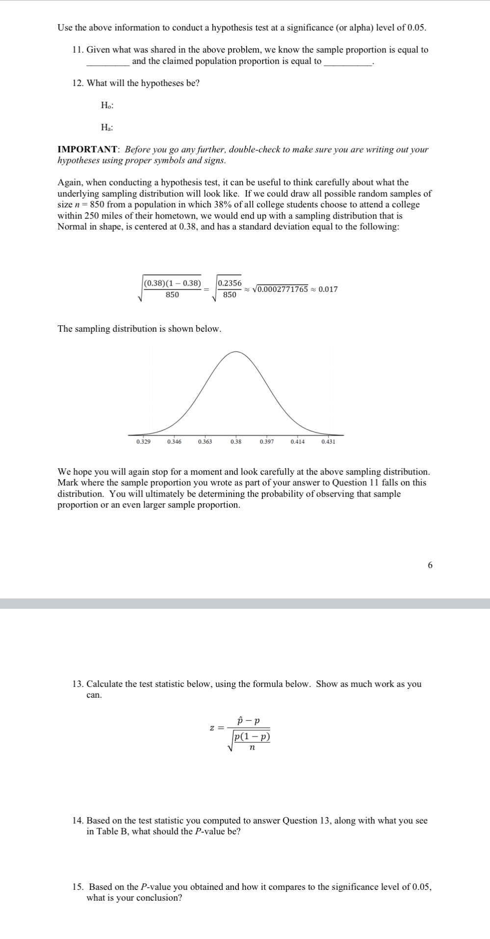 Remember that we would also like you to show as