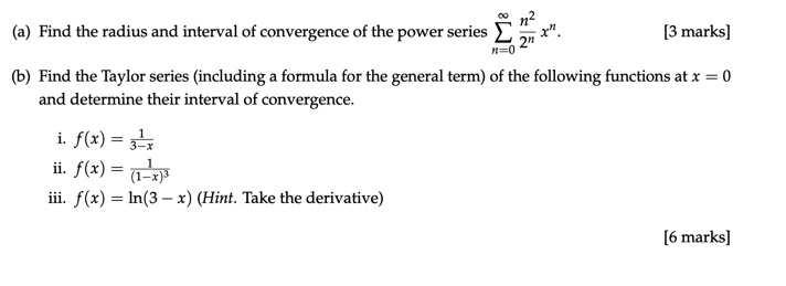 QUESTION 3 1 {a} Find the radius and interval of