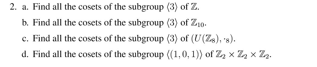 2. a. Find all the cosets of the subgroup (3) of