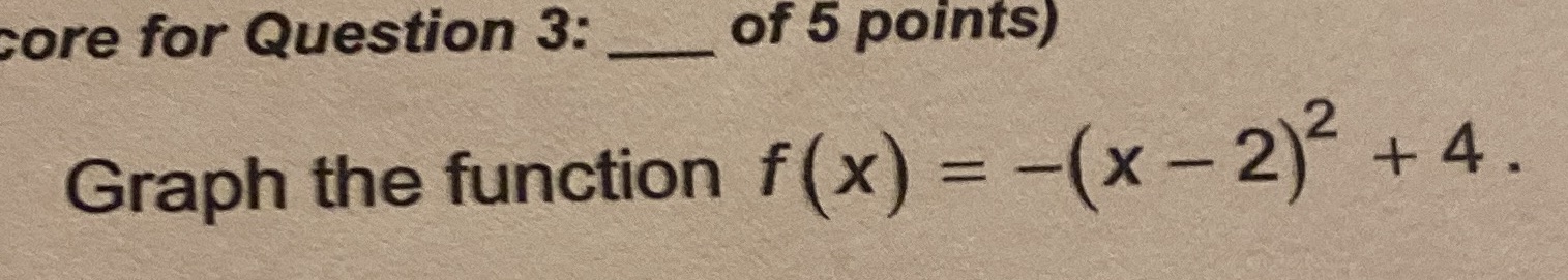 How do I graph this function core for Question 3: