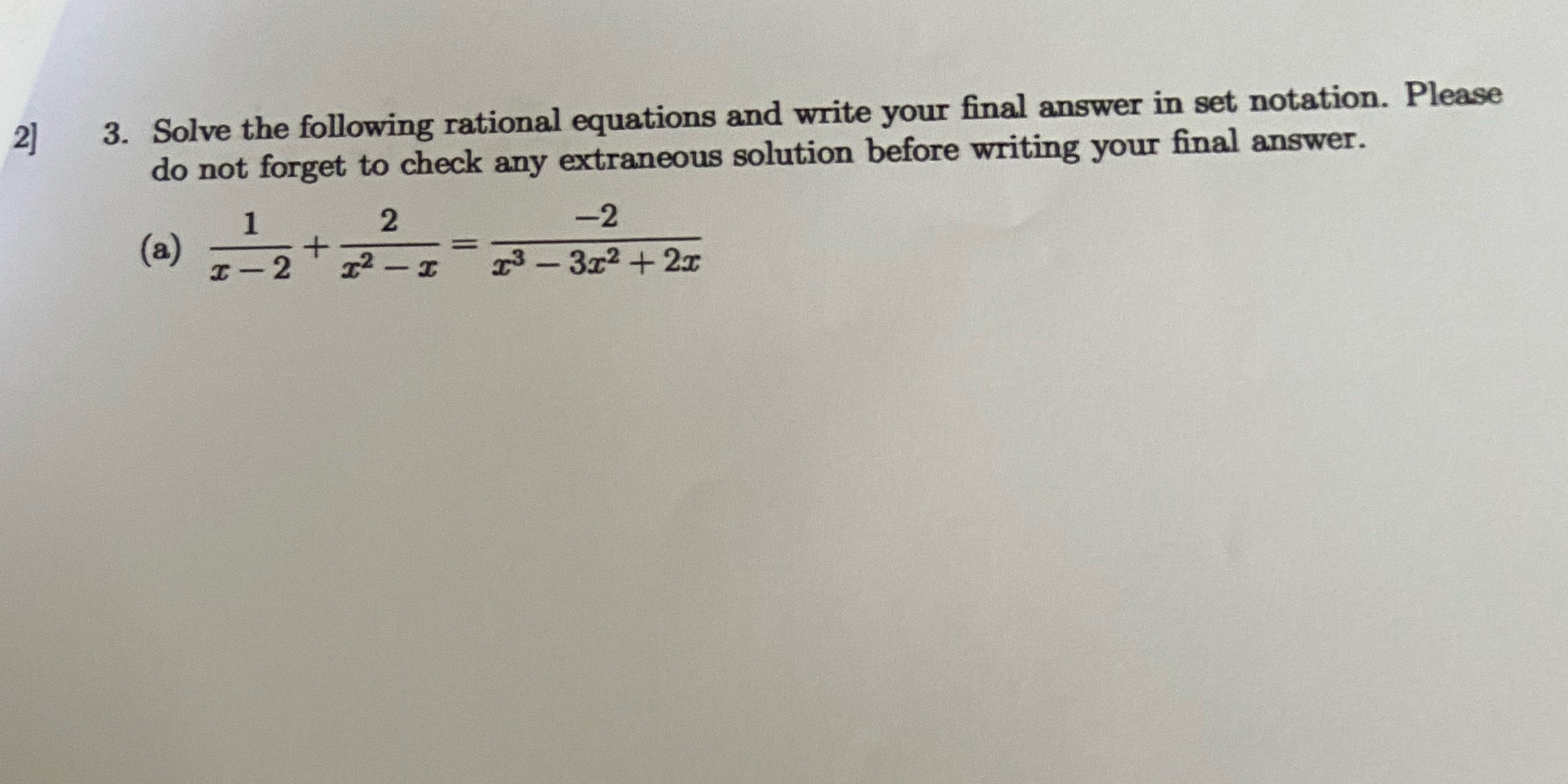 2 3. Solve the following rational equations and