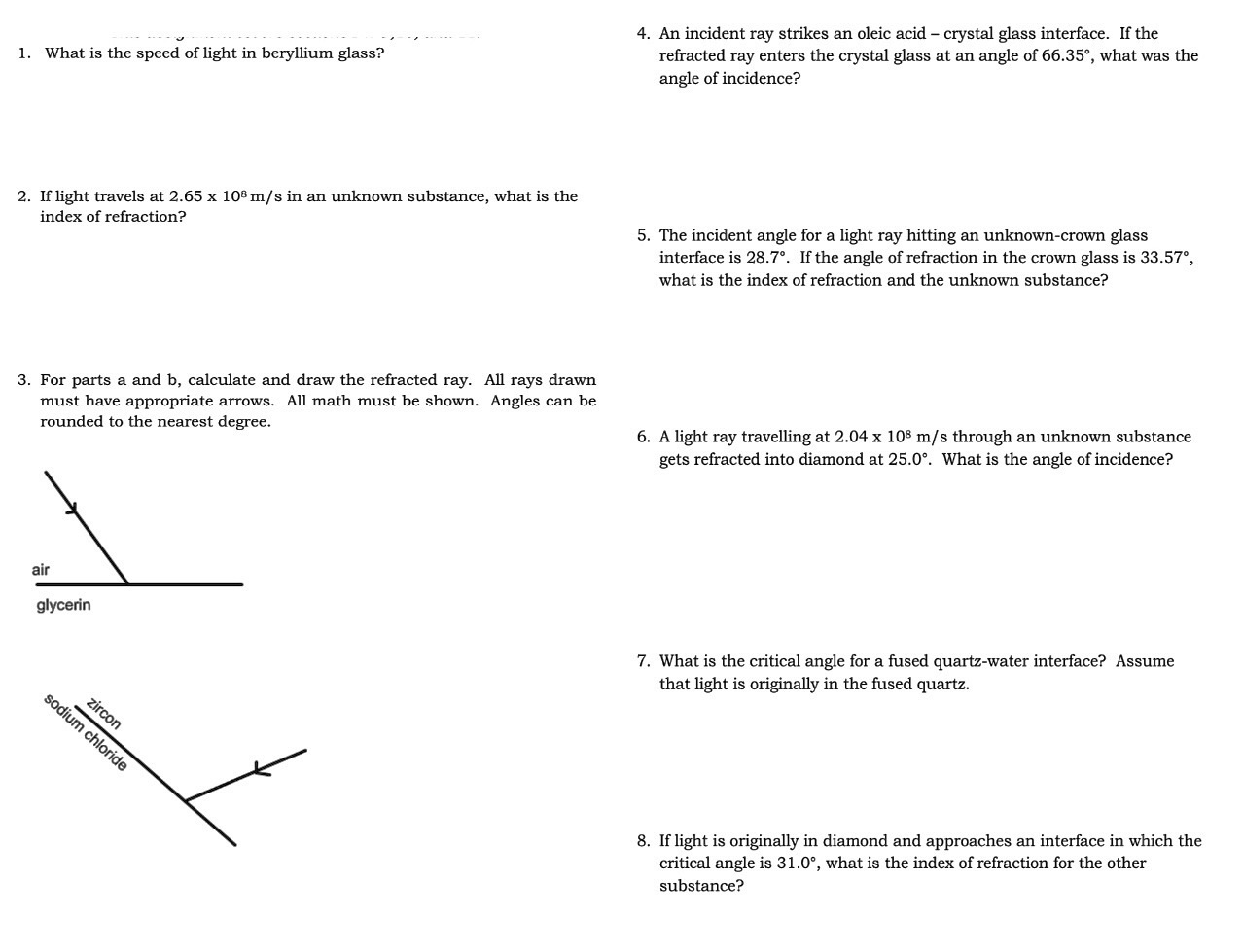 b TR S SRS T 4. An incident ray strikes an oleic