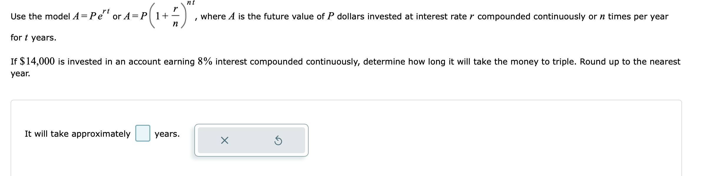 nt Use the model A = Pe" or A=P 1+ , where A is