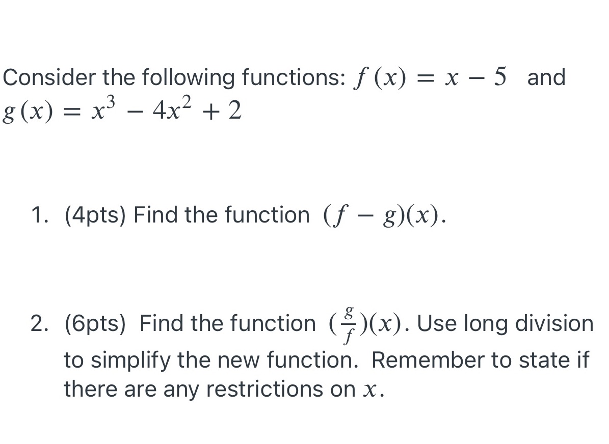 Consider the following functions: f(x) = x 5 and