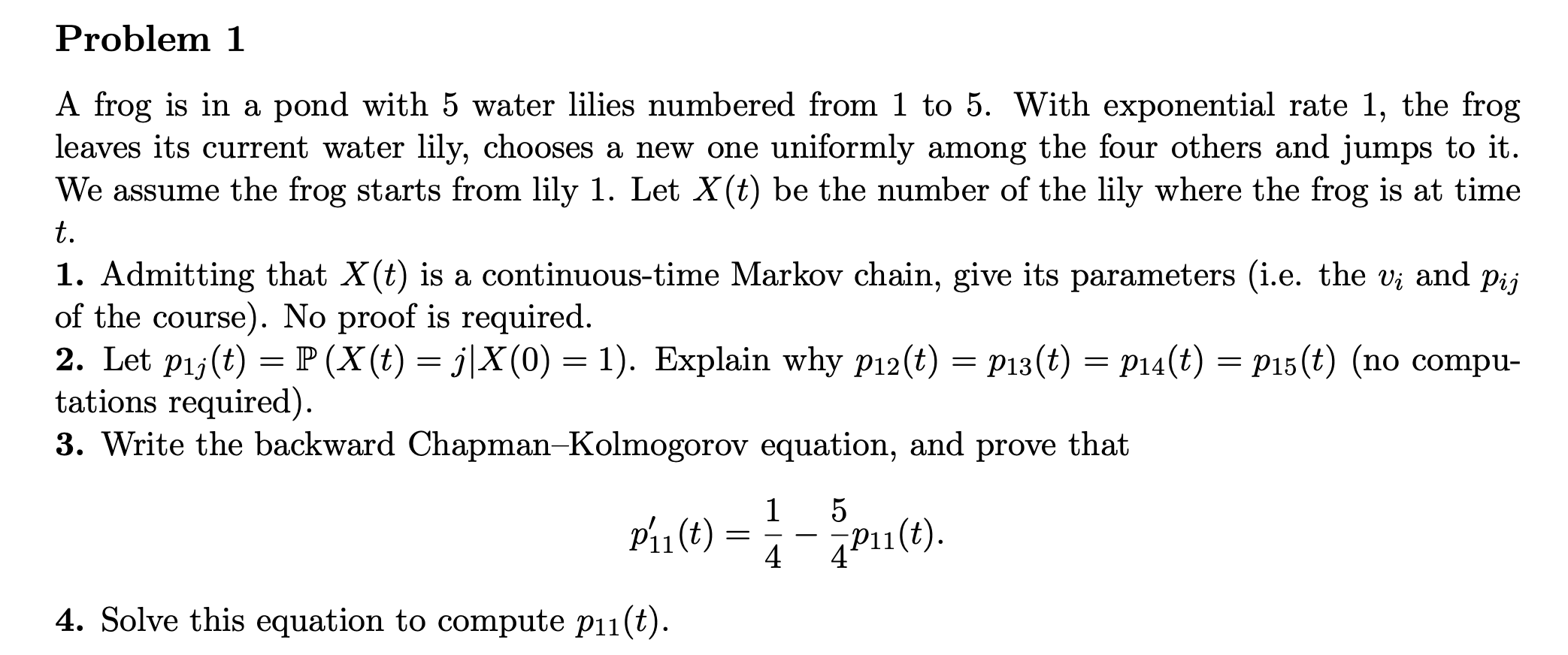 Problem 1 A frog is in a pond with 5 water lilies
