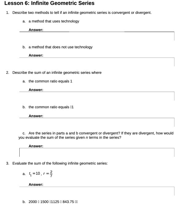 Lesson 6: Infinite Geometric Series 1. Describe