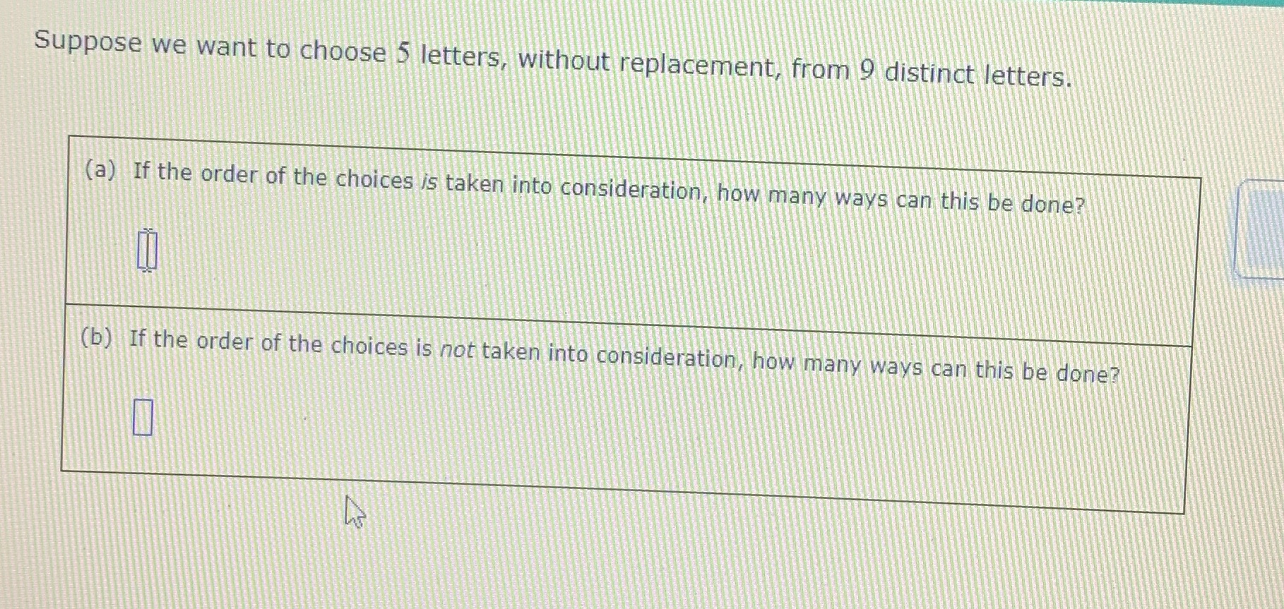 Please help Suppose we want to choose 5 letters,