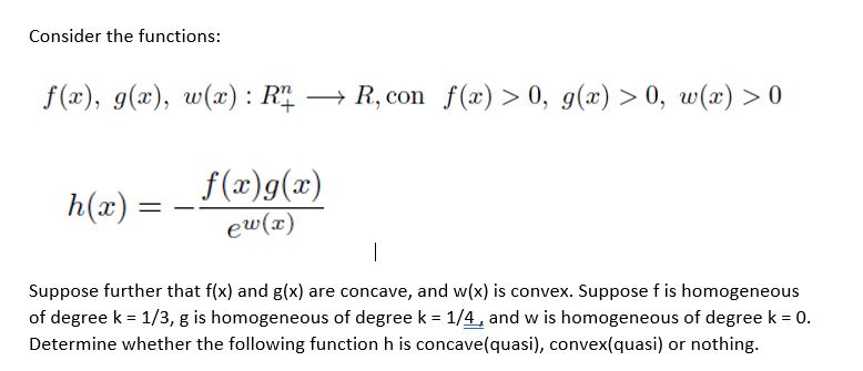 Consider the functions: f(x), g(x), w(x) : R4 -