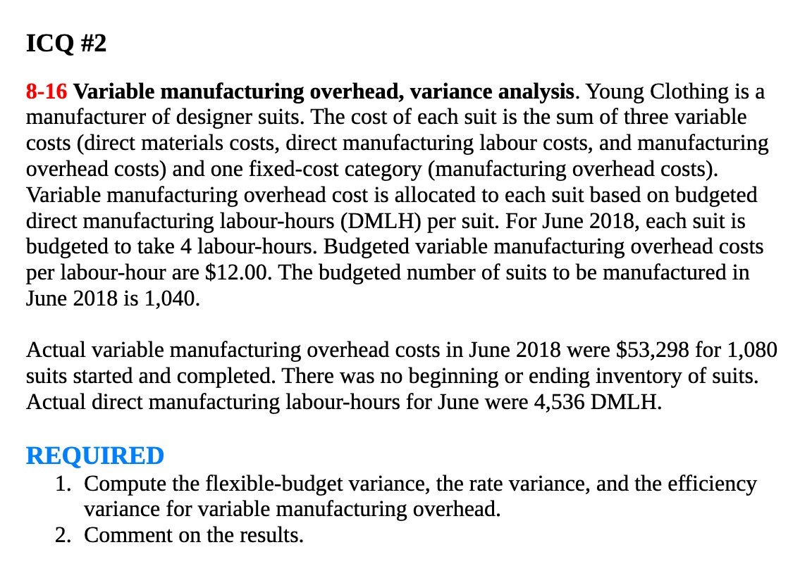 ICQ #2 8-18 Variable manufacturing overhead,