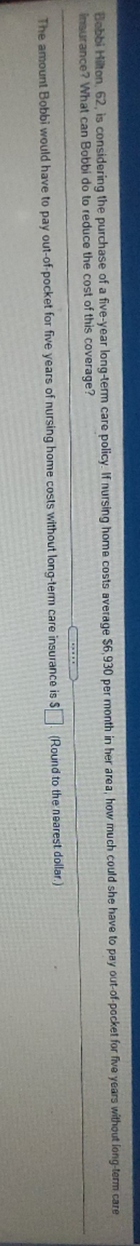 question 3 Bobbi Hilton, 62, is considering the