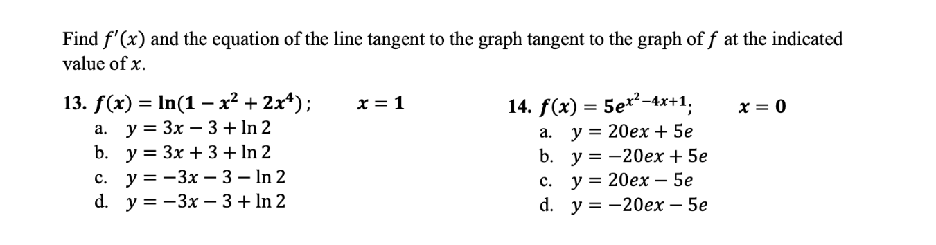 Find f' (x) and the equation of the line