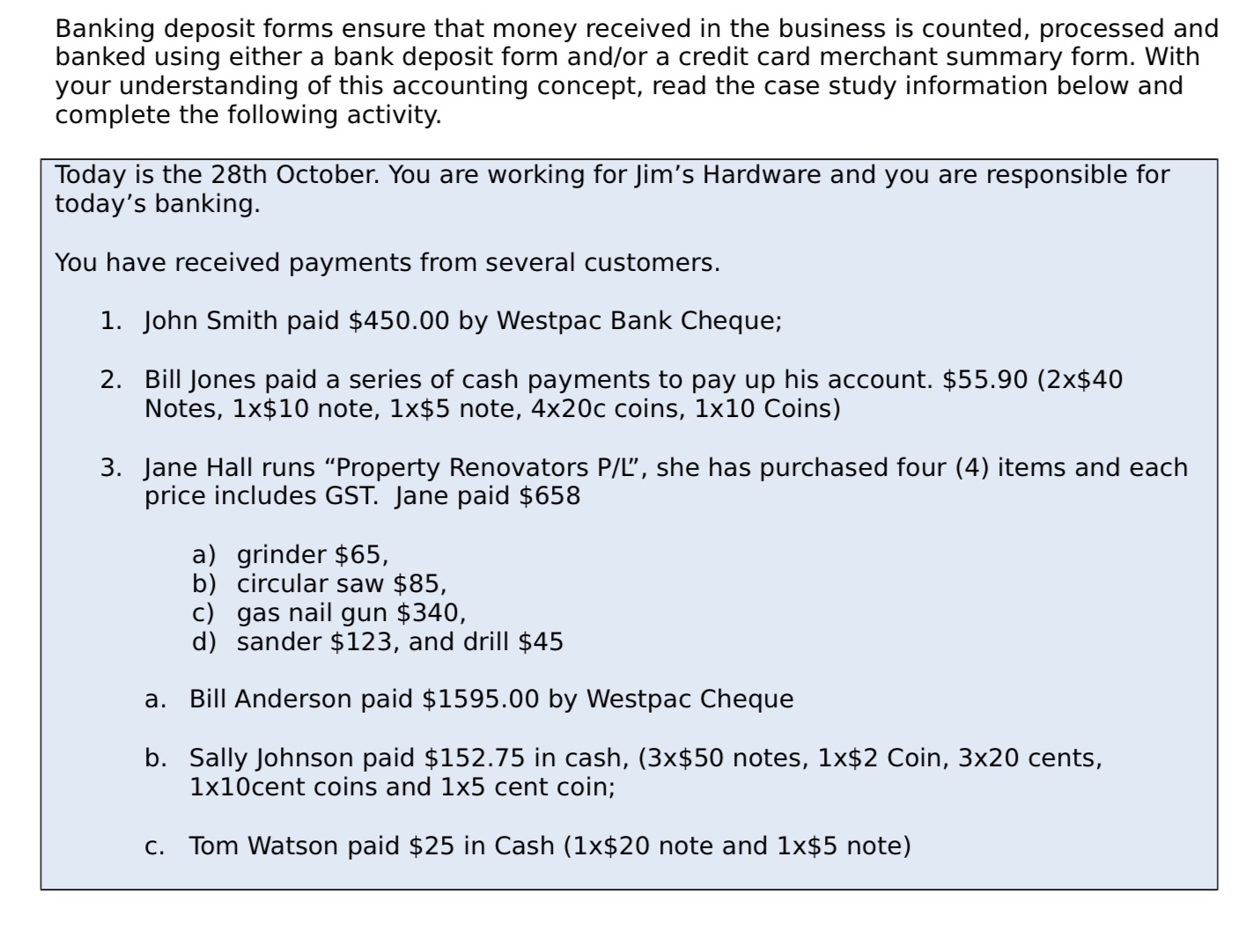 1 Design a bank deposit form to record the