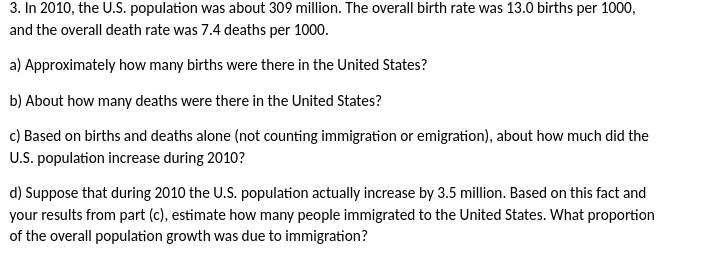 3. In 2010, the U.S. population was about 309