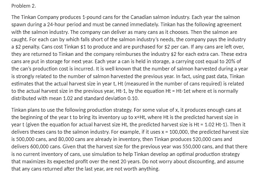 Problem 2. The Tinkan Company produces 1-pound