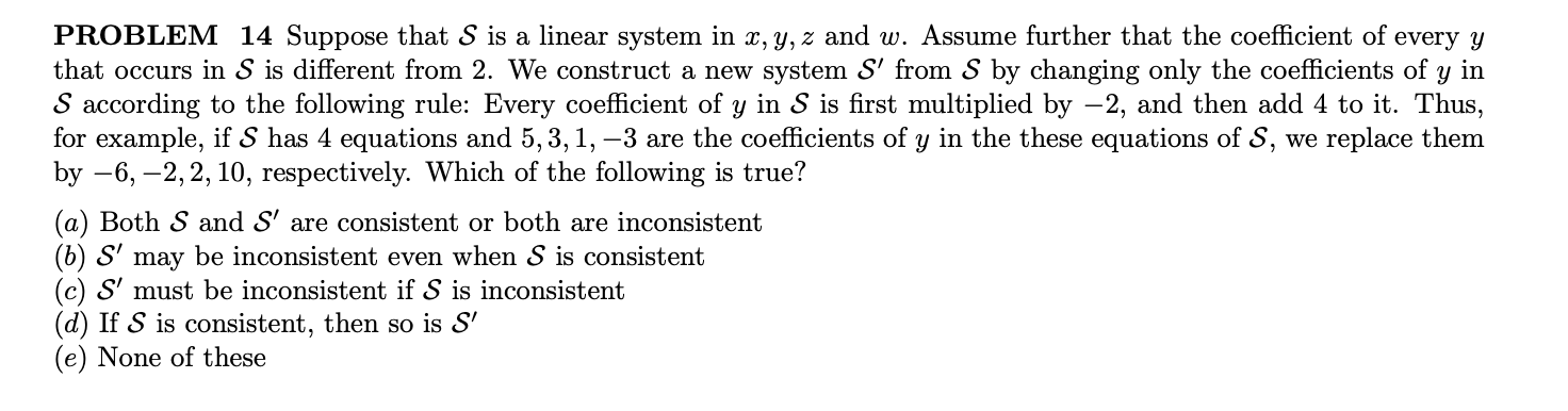 PROBLEM 14 Suppose that S is a linear system in