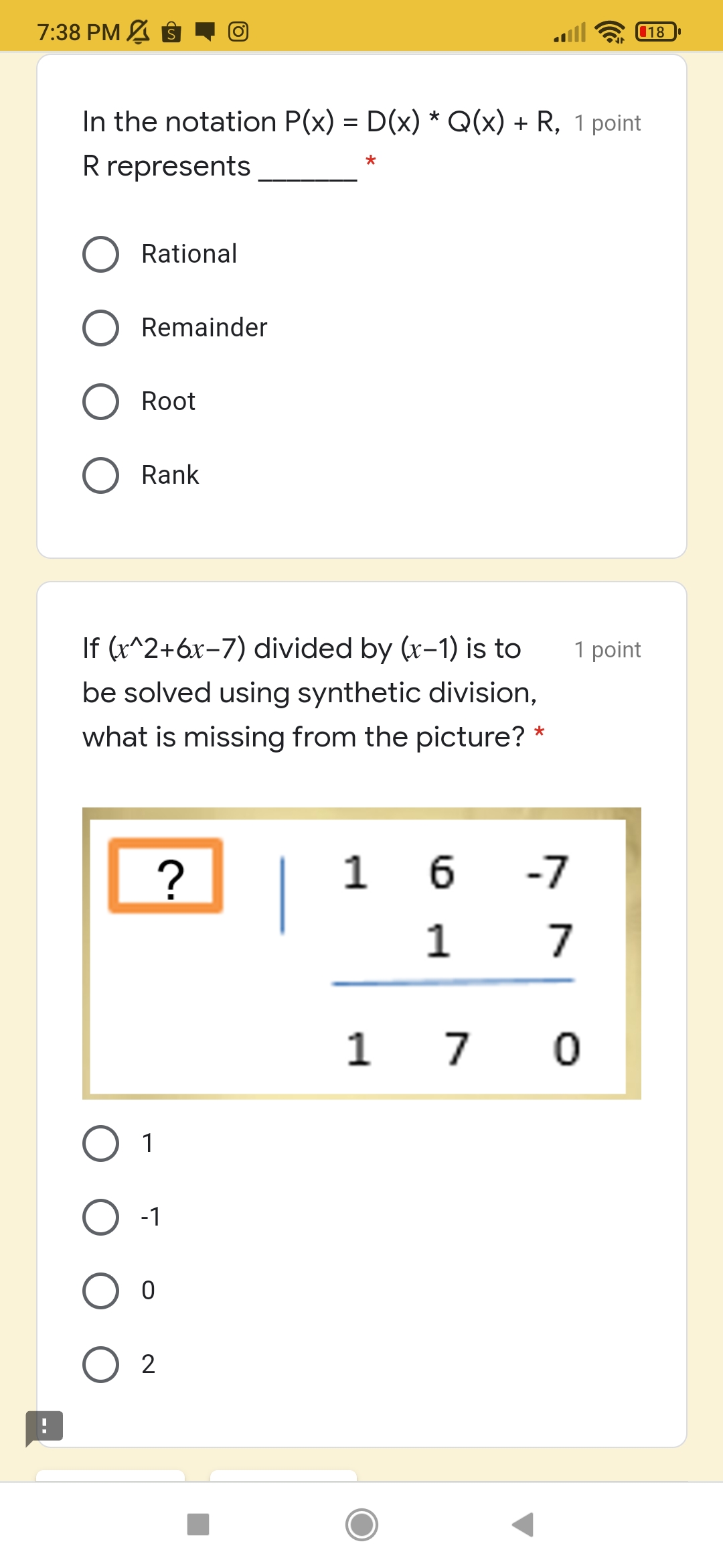 In the notation P(x) = D(x) * Q(x) + R, 1 point R