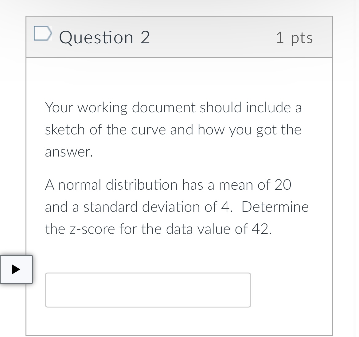 D Question 2 1 pts Your working document should