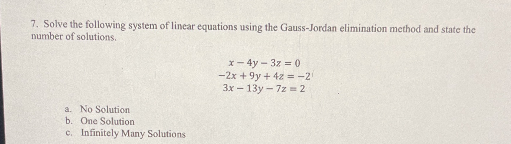 7. Solve the following system of linear equations