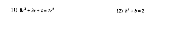 \f11) 872 + 3r+2 =72 12) b' + b= 25) 3k* +