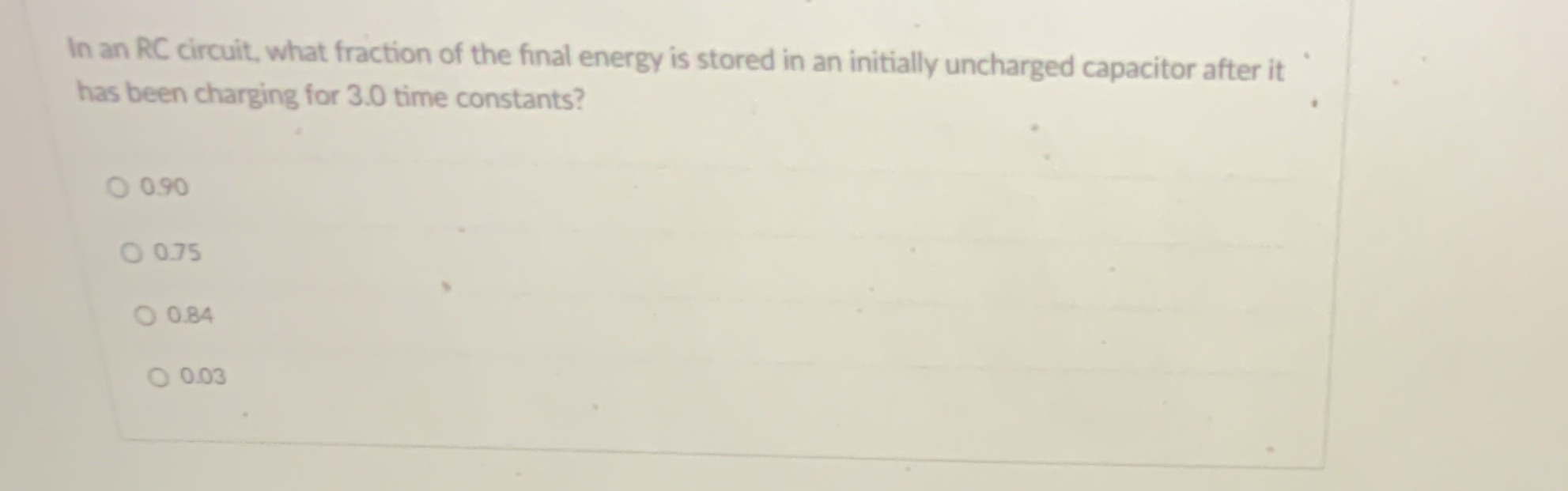 8 In an RC circuit, what fraction of the final