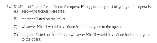 14. Khalil is offered a free ticket to the opera.
