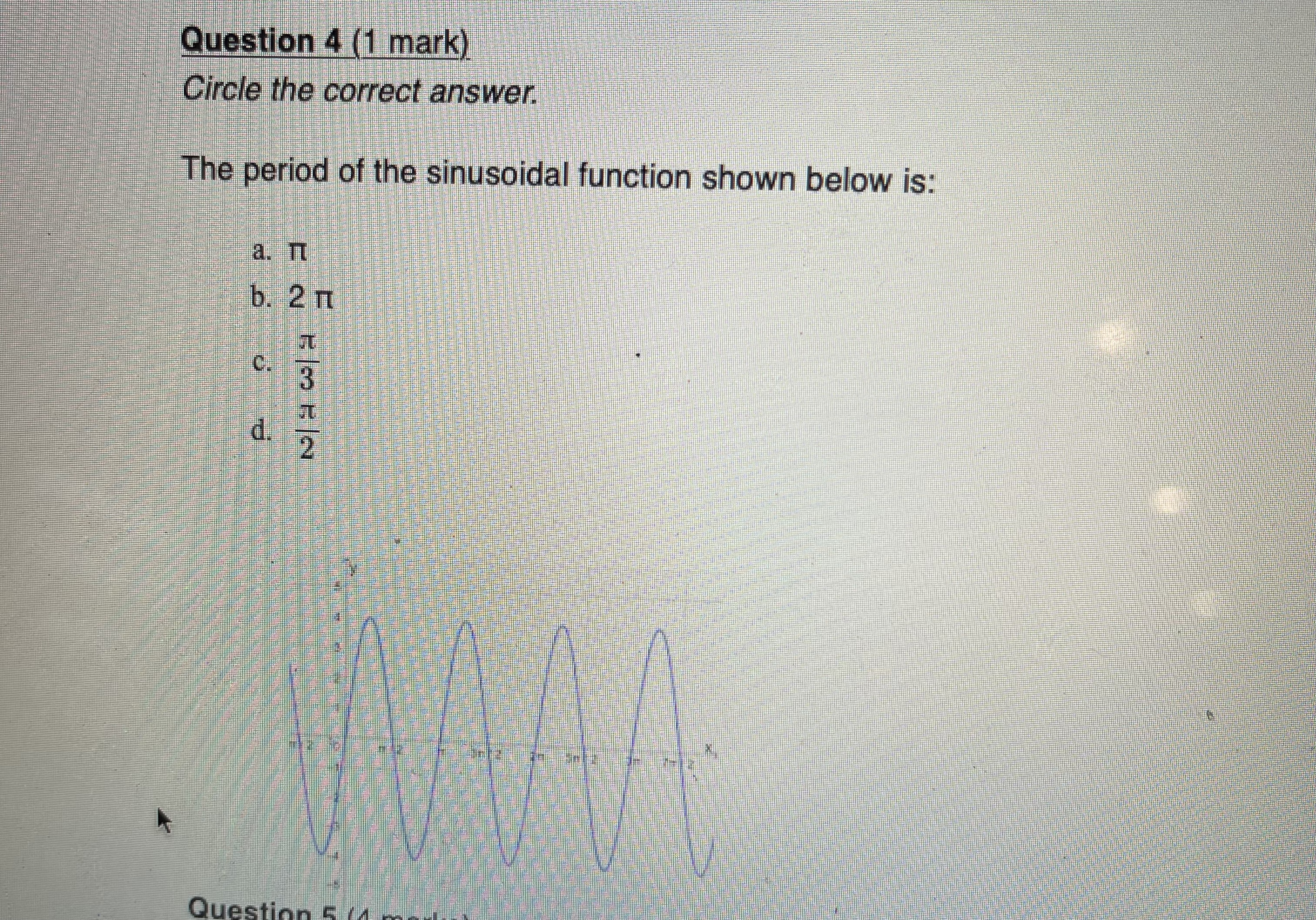 Question 5 (4 marks) Show all your work and put a