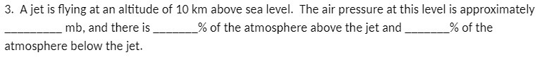 3. A jet is flying at an altitude of 10 km above