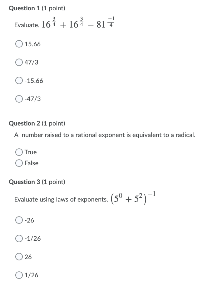 Question 1 (1 point) 3 3 1 Evaluate. 16K + 16Z