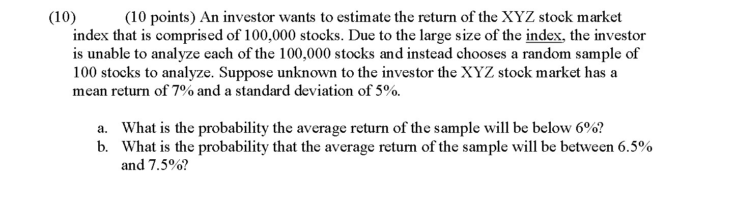 (10) (10 points) An investor wants to estimate