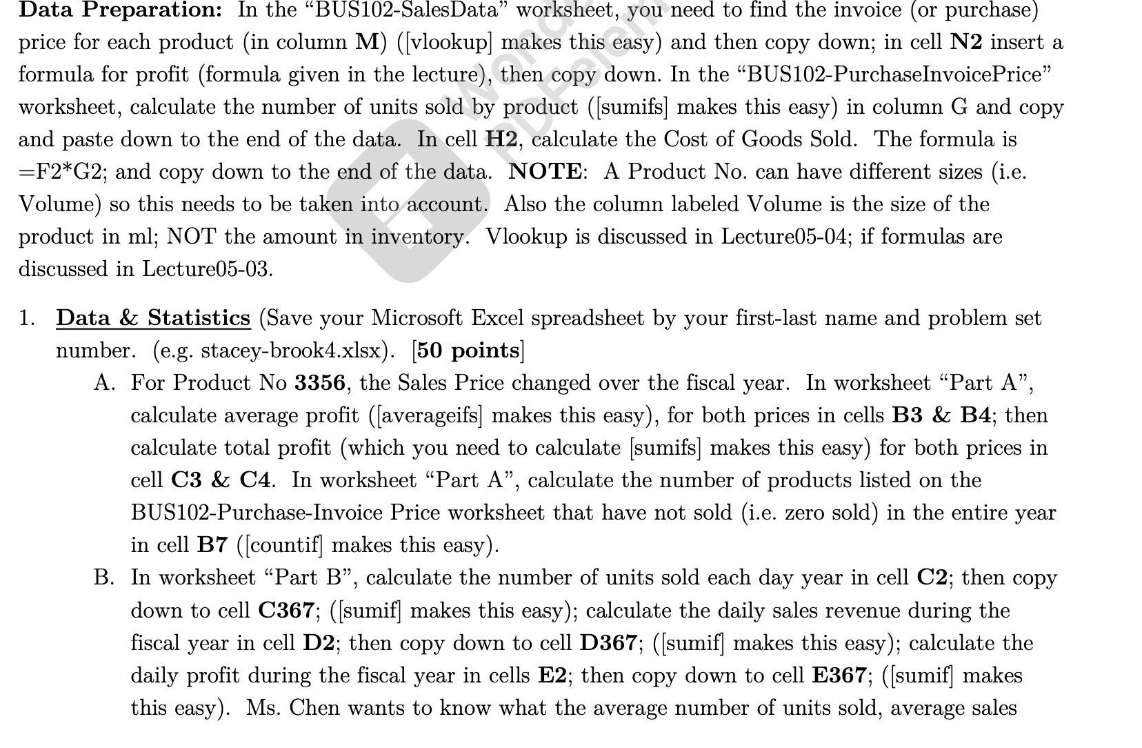 Data Preparation: In the \"BUSlOZ-SalesData\"