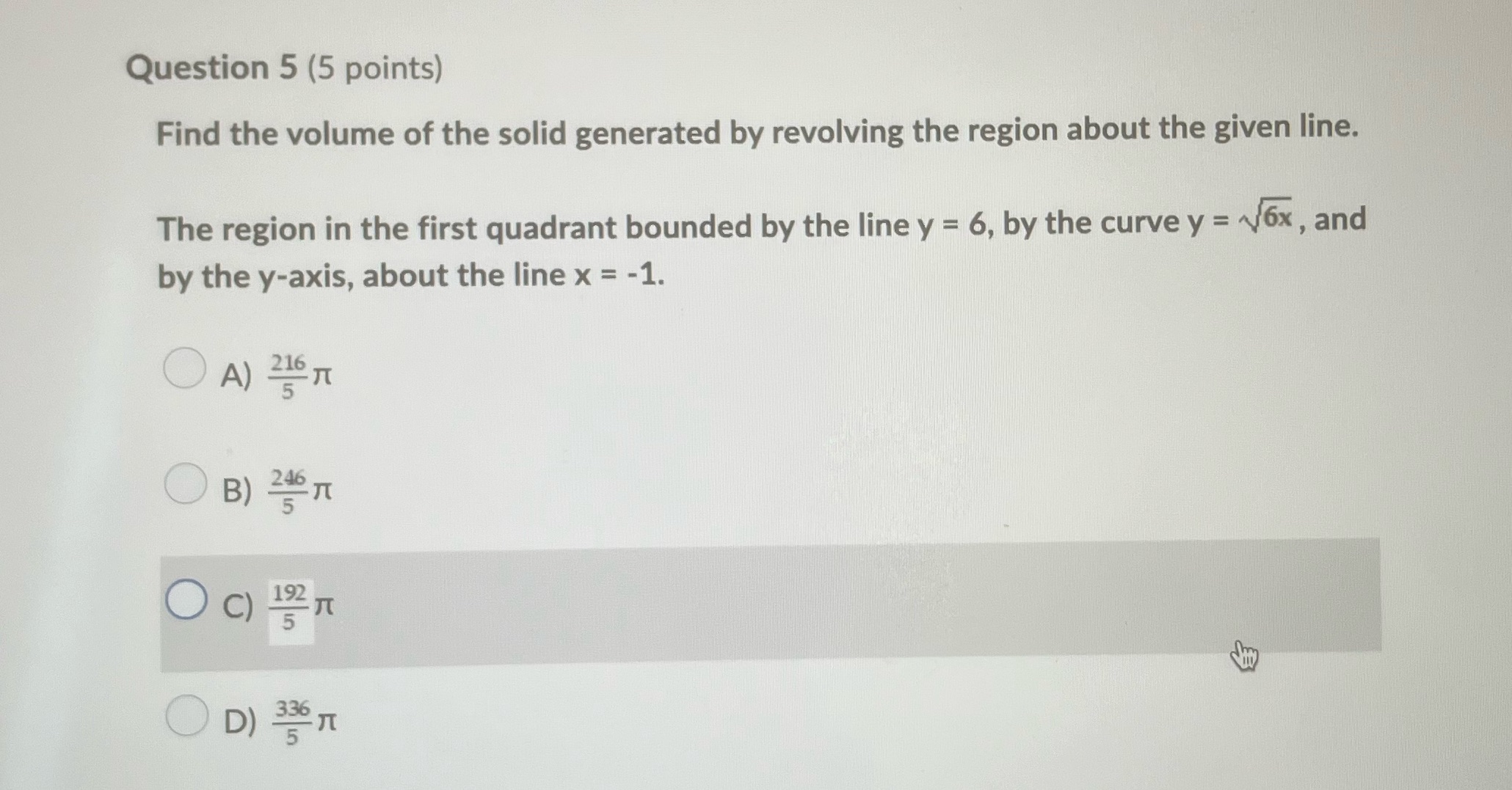 Q5 Question 5 (5 points) Find the volume of the