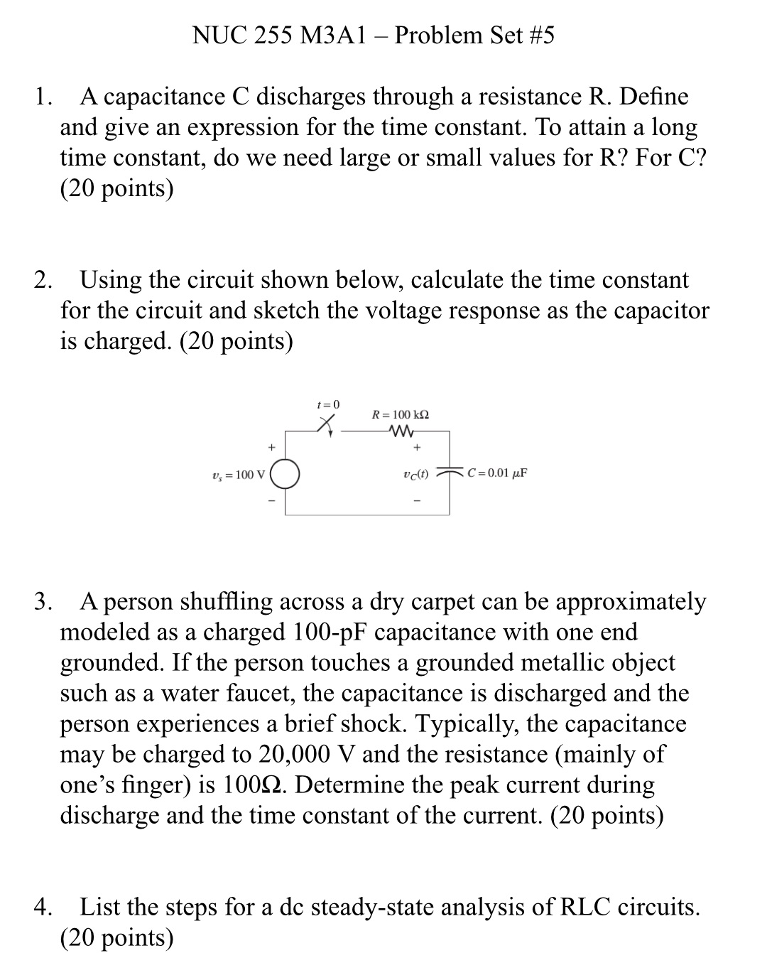 NUC 255 M3Al Problem Set #5 l. A capacitance C