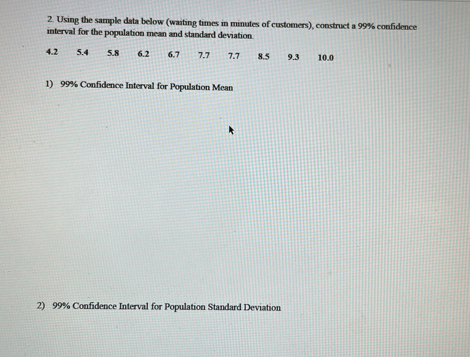 Solve 1 and 2 for me 2. Using the sample data