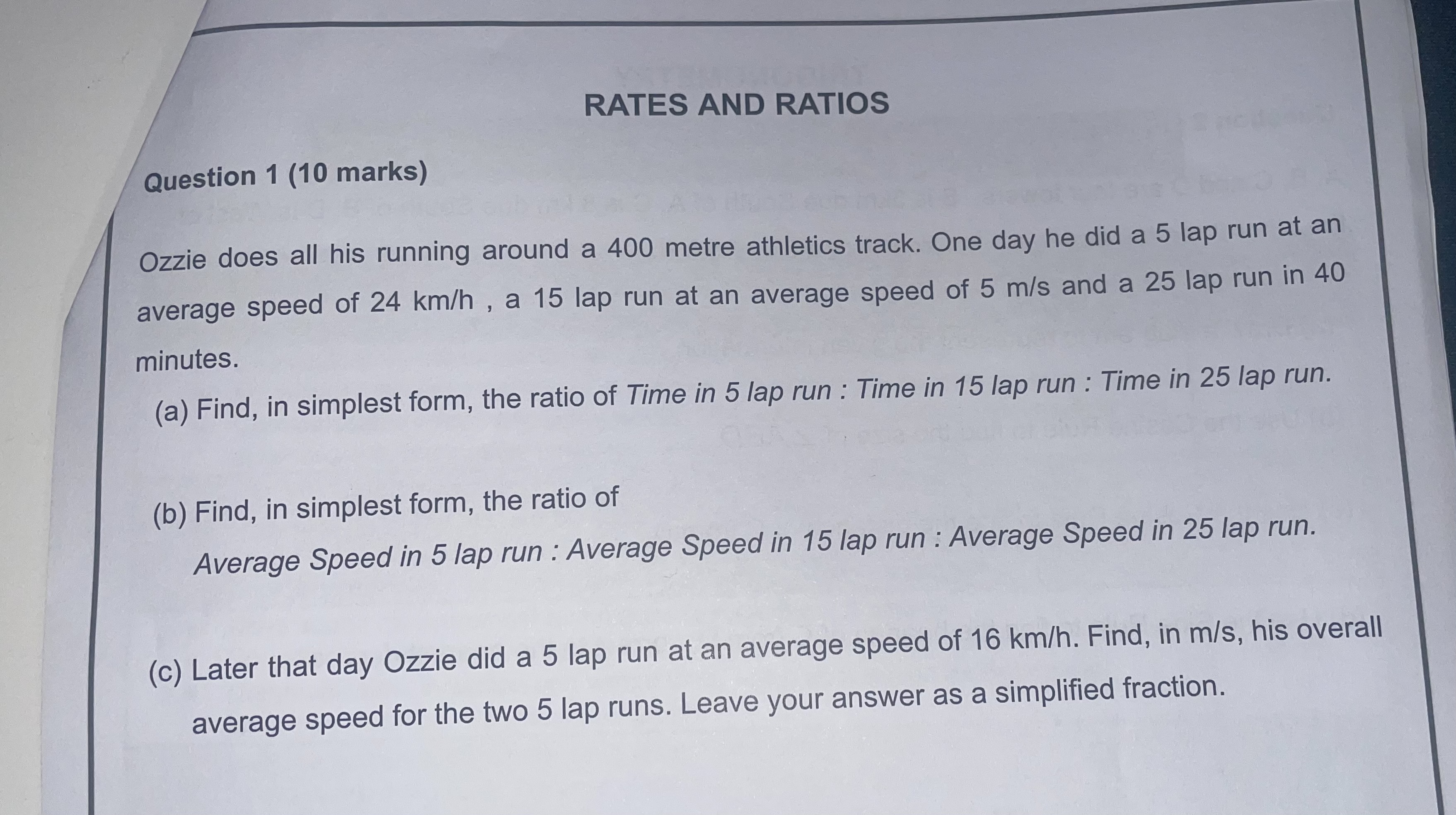 RATES AND RATIOS Question 1 (10 marks) Ozzie does