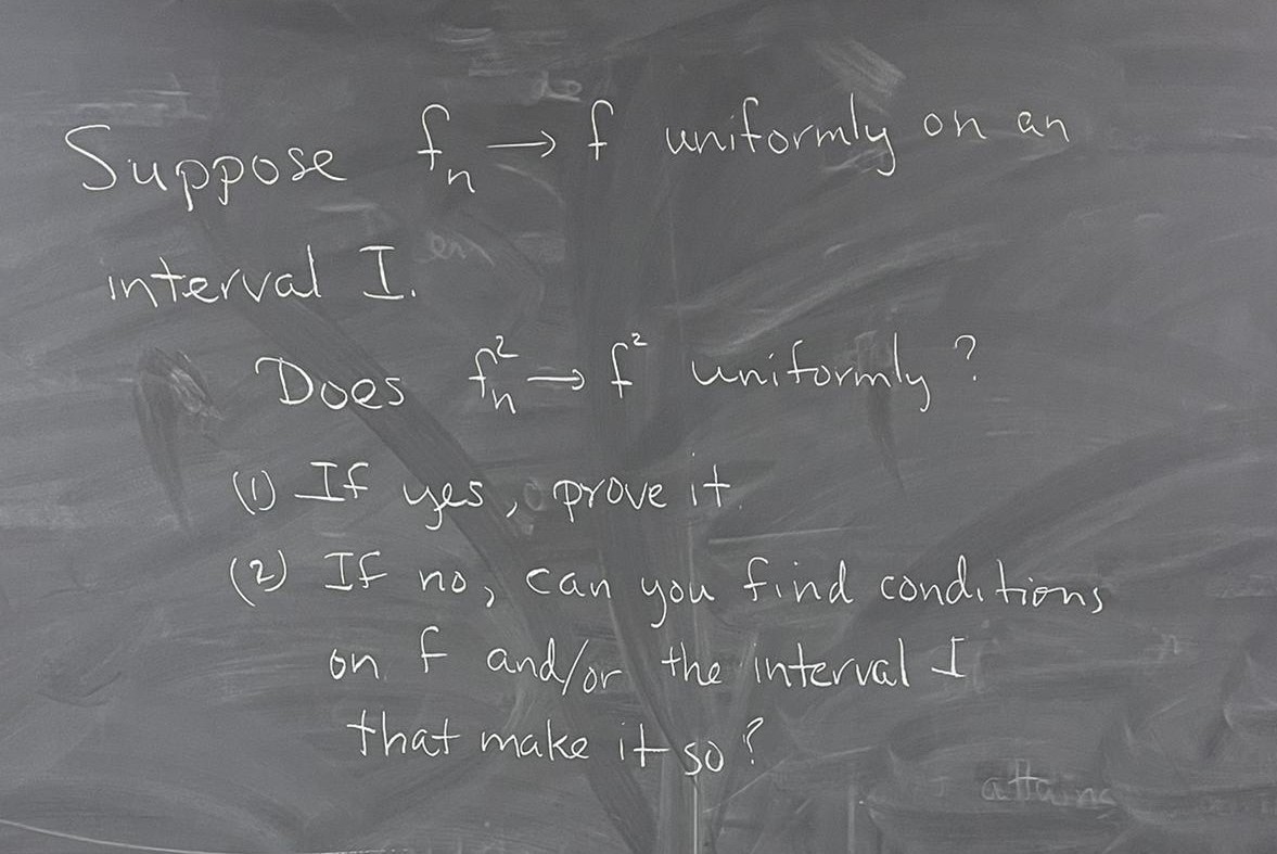 Suppose + f uniformly on an n interval I Does - f