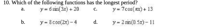 10. Which of the following functions has the
