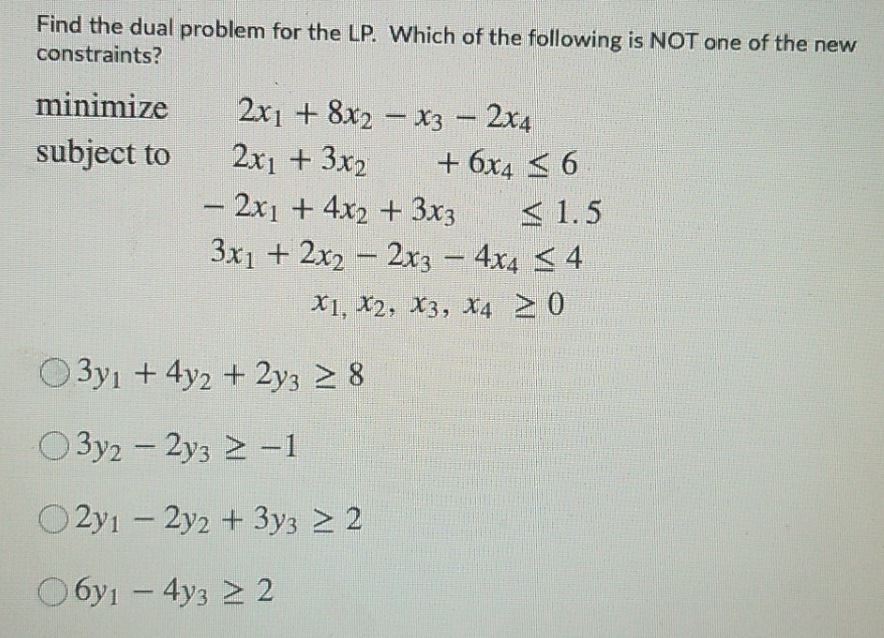 please answer carefully Find the dual problem for