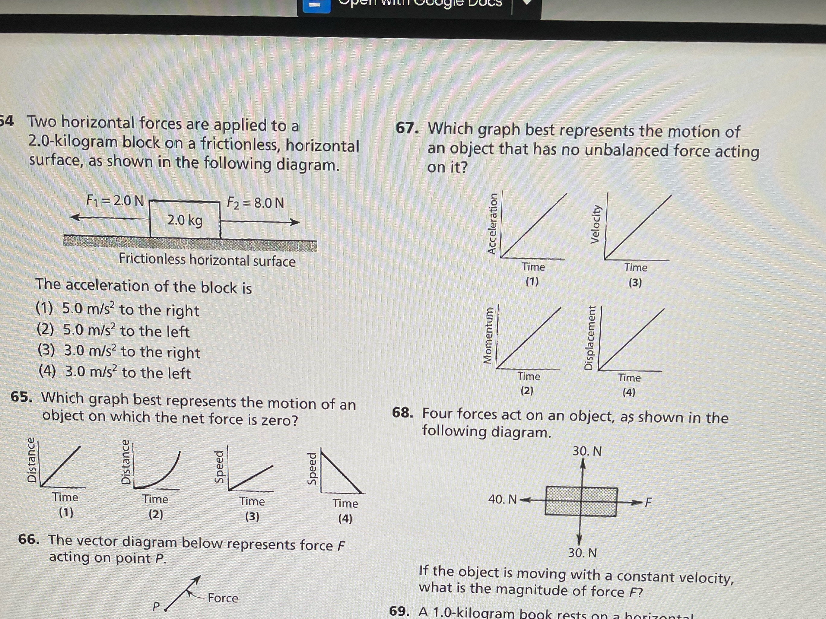 4 Two horizontal forces are applied to a 67.