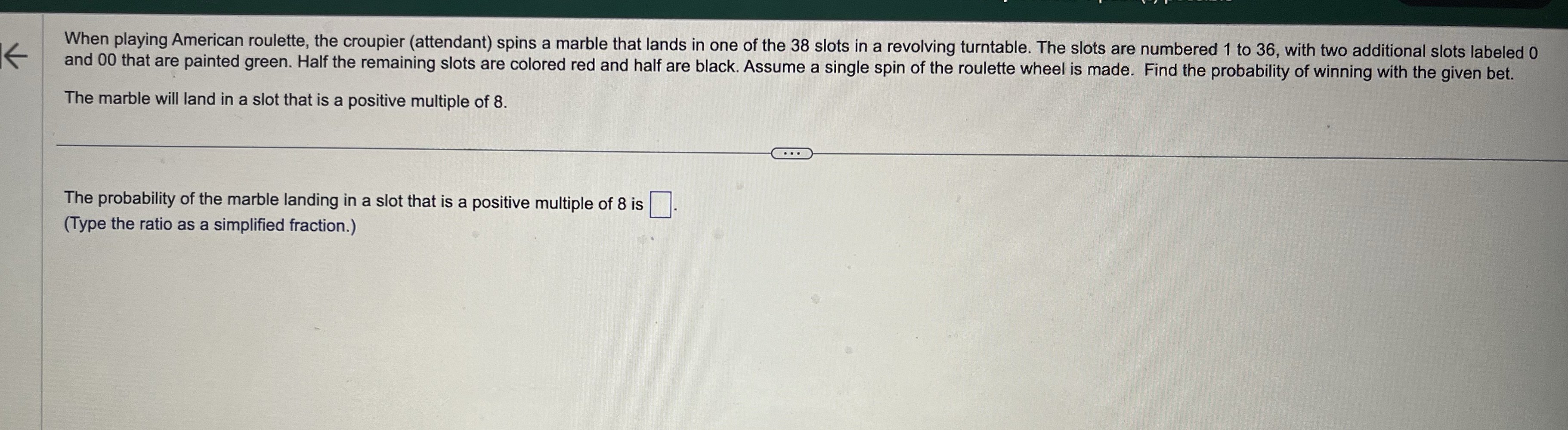 When playing American roulette, the croupier