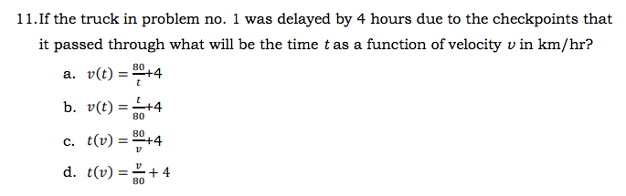 1 1. If the truck in problem no. I was delayed by