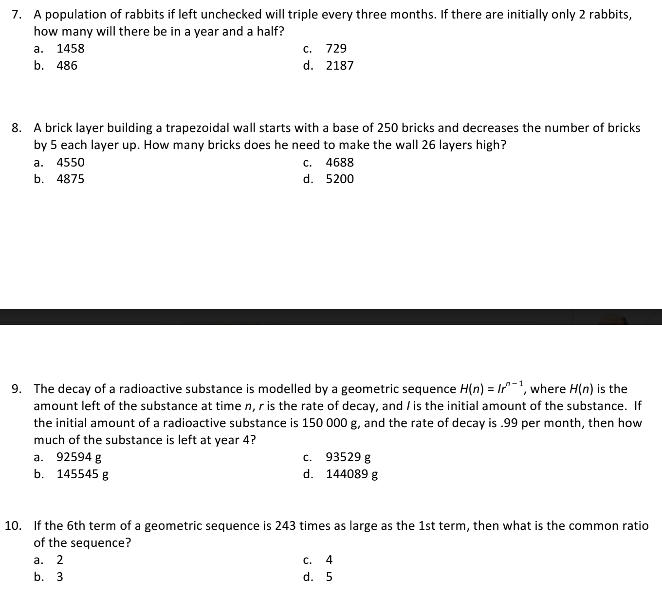 I need help with these questions please! 7. A
