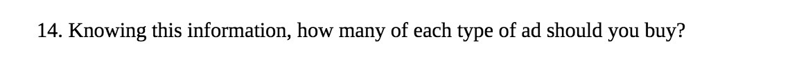 14. Knowing this information, how many of each