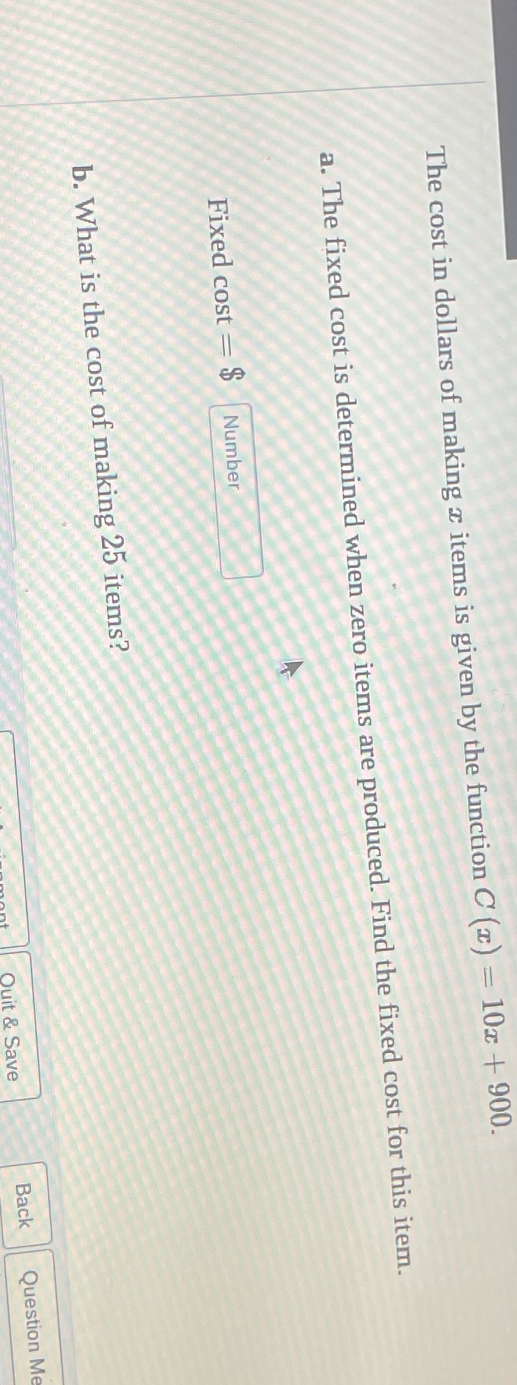 The cost in dollars of making x items is given by