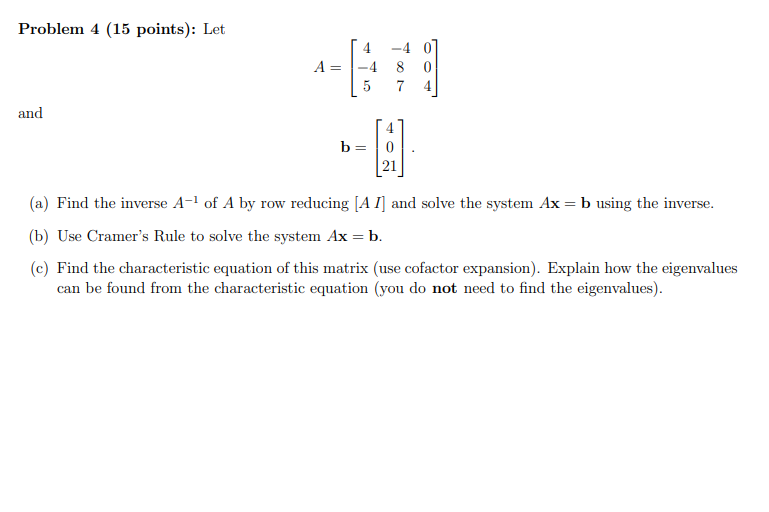 Pruhlern 4 [15 points}: Let 4 4 [I A: 4 3 5 T 4