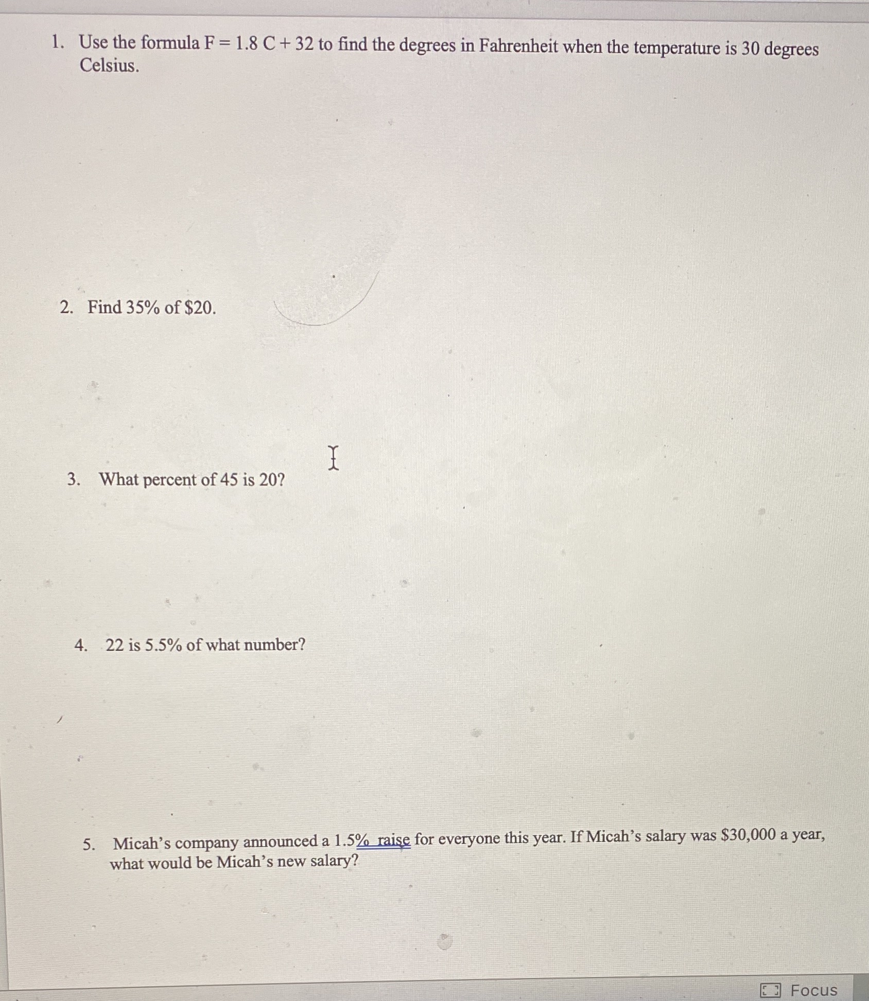 1. Use the formula F = 1.8 C + 32 to find the