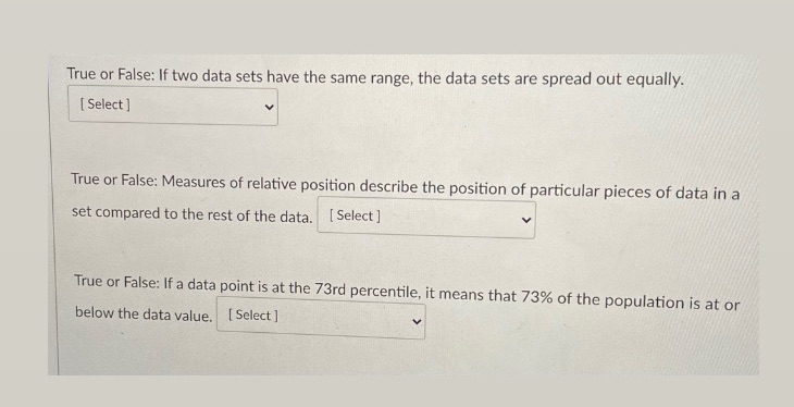 True or False: If two data sets have the same
